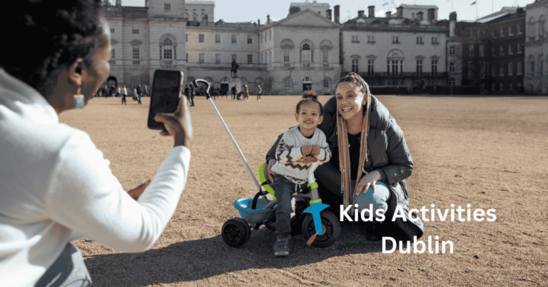 Top 10 Fun and Educational Kids Activities Dublin You Can’t Miss