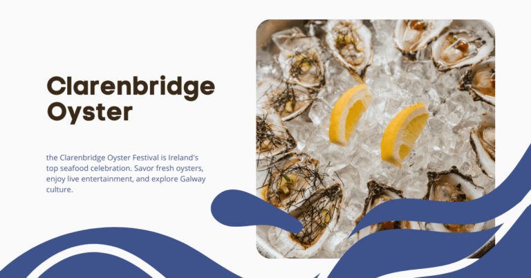 Why the Clarenbridge Oyster Festival Is Ireland’s Premier Seafood Event