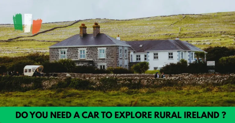 Do you need a car to explore rural Ireland